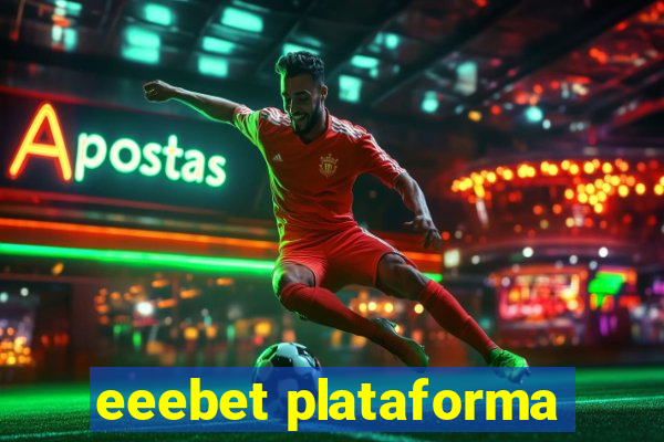 eeebet plataforma